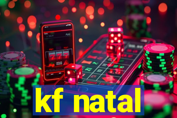 kf natal